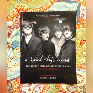 a Hard Days Write by Steven Turner (stories behind every Beatles song)